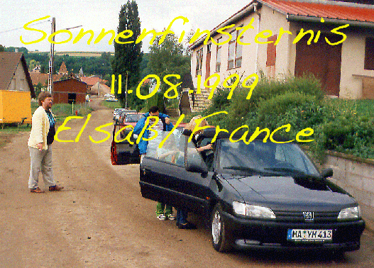 1999-08-da-Totale-Sonnenfinstermis - Ankunft im  Elsaß-Frankreich