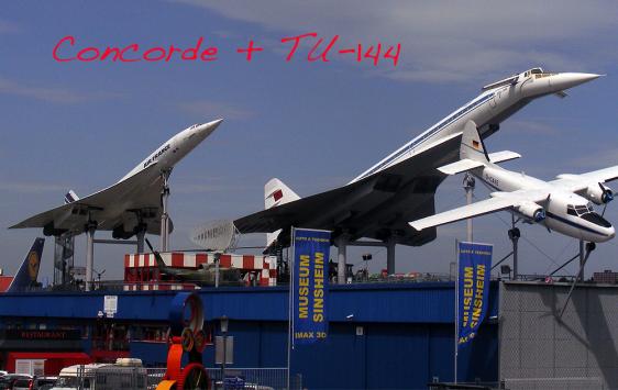 2011-08-bna-Concorde + TU-144 - Technik-Museum Sinsheim